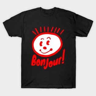 Bonjour! Good Day! T-Shirt